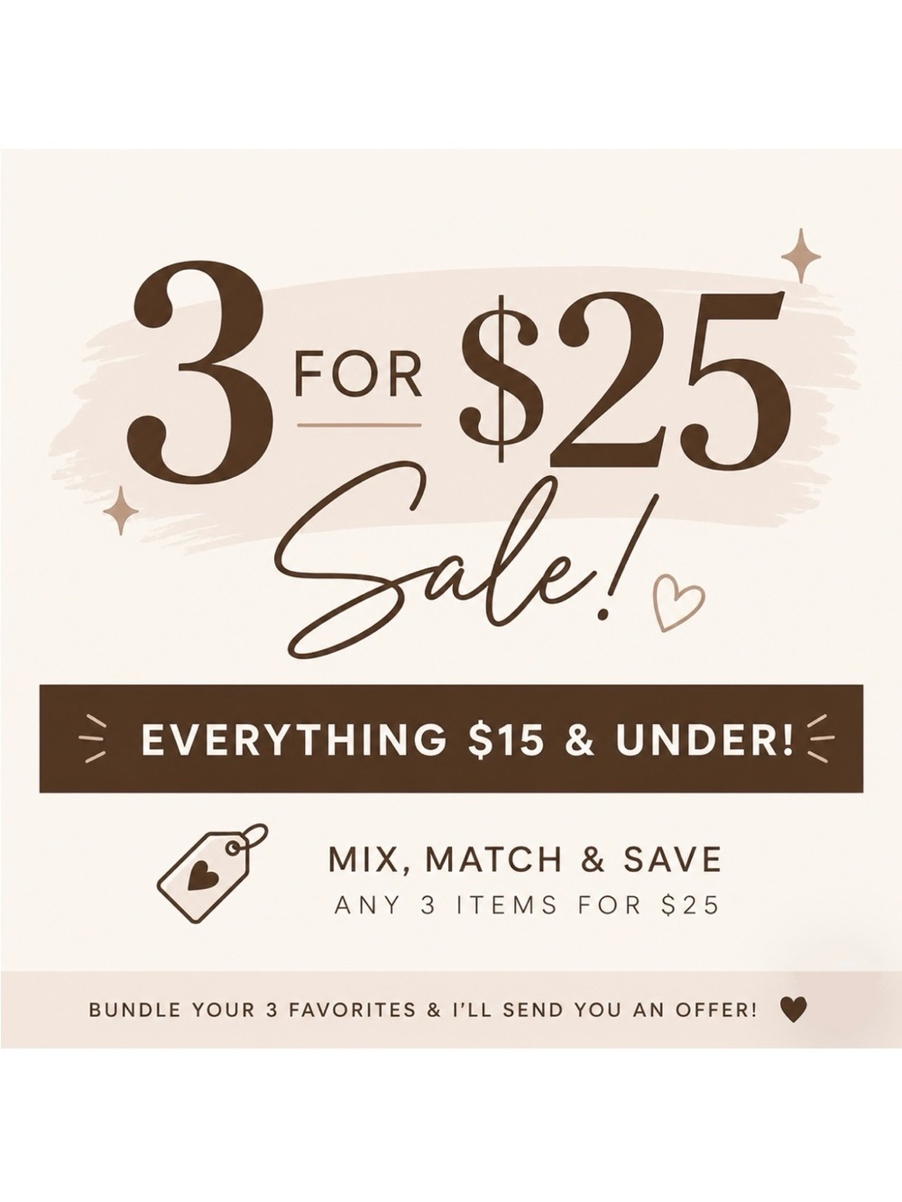 ✨ 3 FOR $25 SALE! ✨ Bundle & Save | Items $15 & Under